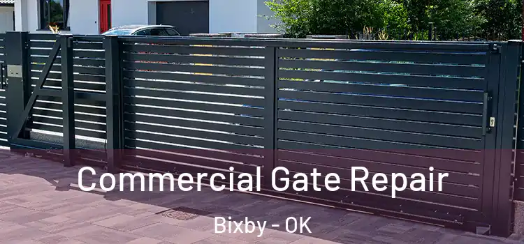 Commercial Gate Repair Bixby - OK