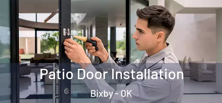  Patio Door Installation Bixby - OK